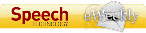 Subscribe to Speech Technology Magazine eWeekly